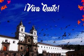 Quito fête ses 485 ans en 2019 ¡Que Viva Quito!